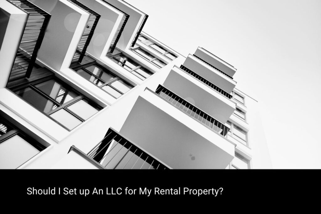 Should I Set up An LLC for My Rental Property
