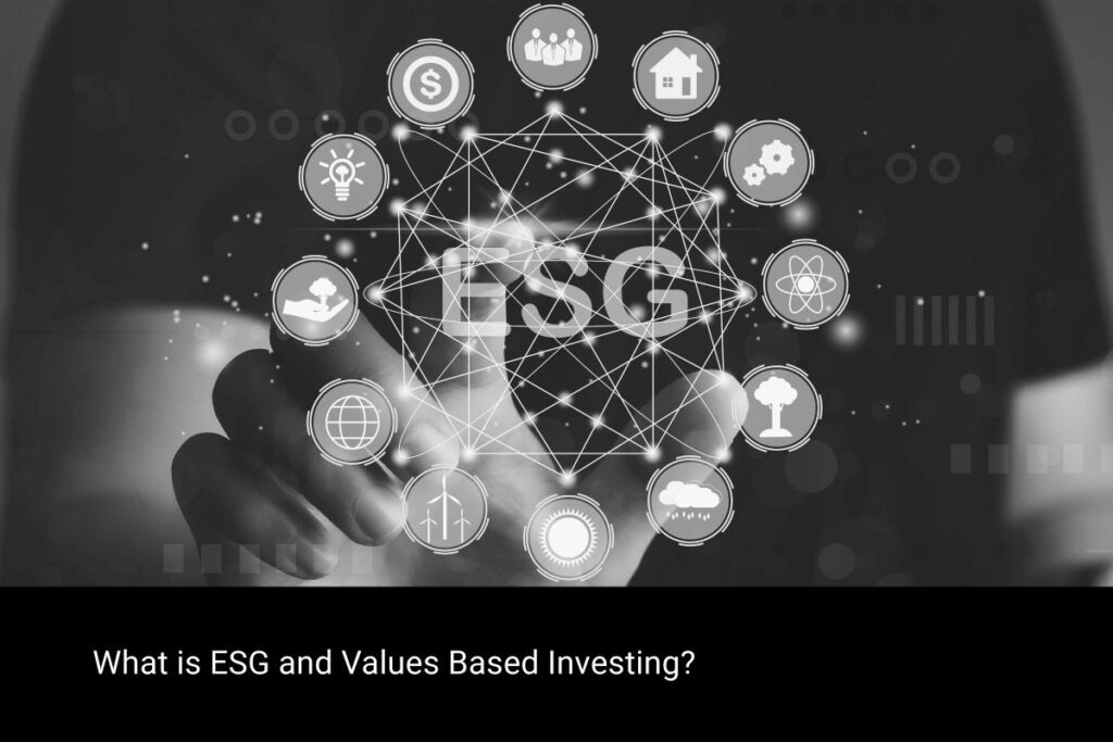 What is ESG and Values Based Investing