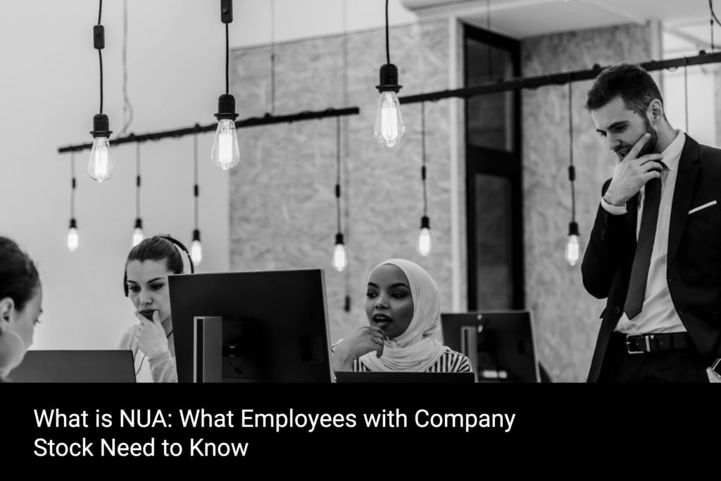 What is NUA: What Employees with Company Stock Need to Know