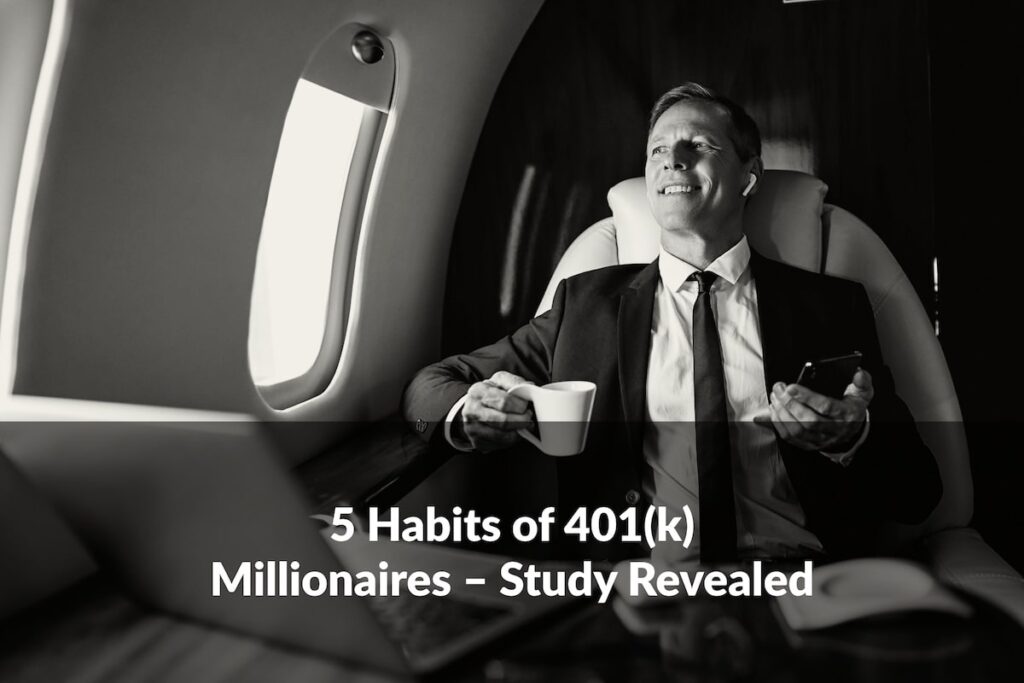 Discover the top 5 habits that helped 401(k) millionaires build wealth over time, even during challenging market periods.